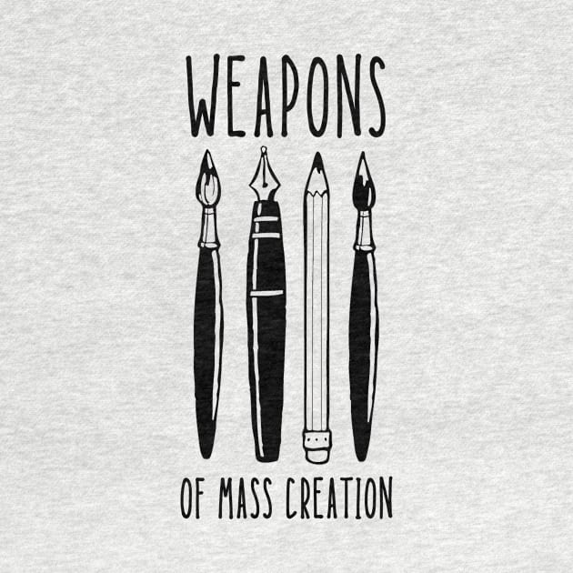 Weapons of Mass Creation by TeeNoir